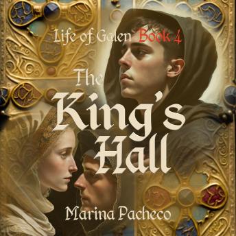 The King's Hall: A Medieval Fiction novel about friendship, miracles and love