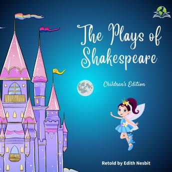 The Plays of Shakespeare: Children's Edition