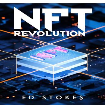 NFT REVOLUTION: How Non-Fungible Tokens Are Revolutionizing the Art, Music, and Gaming Industries (2023 Guide for Beginners)