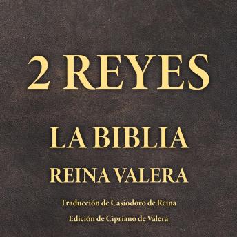[Spanish] - 2 Reyes: La Biblia Reina Valera