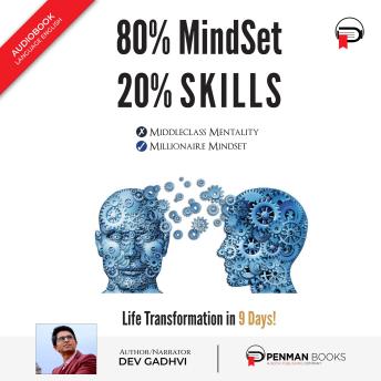 Download 80% MindSet 20% Skills: Life Transformation in 9 Days! by Dev Gadhvi