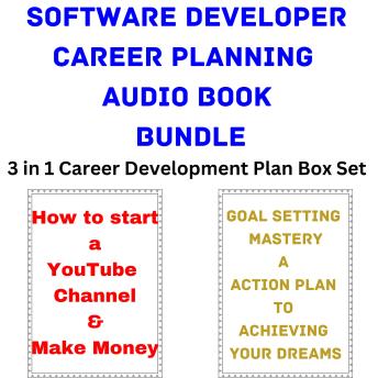 Software Developer Career Planning Audio Book Bundle: 3 in 1 Career Development Plan Box Set