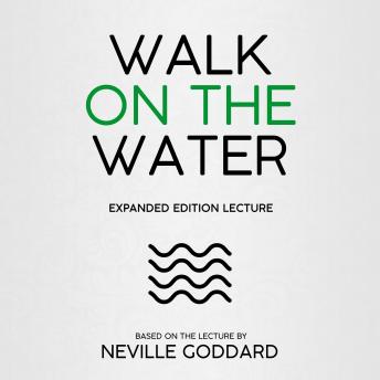 Walk On The Water: Expanded Edition Lecture