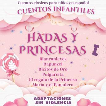 Cuentos Clásicos para Niños en Español: Cuentos Infantiles de Hadas y Princesas
