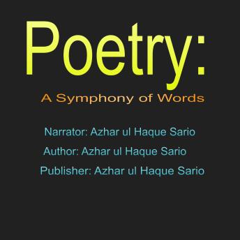 Poetry: A Symphony of Words: Harmonizing Life's Poignancy