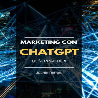 [Spanish] - Marketing con ChatGPT: Guía práctica