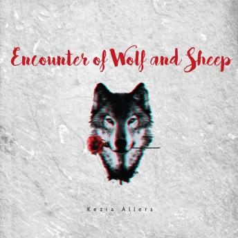 Download Encounter of Wolf and Sheep by Kezia Allers