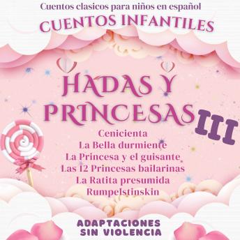 [Spanish] - Cuentos Clásicos para Niños en Español: Cuentos Infantiles de Hadas y Princesas III