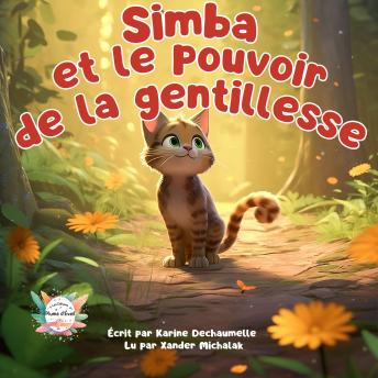 [French] - Simba et le pouvoir de la gentillesse: Une expérience de lecture mémorable pour vos petits de 2 à 5 ans avec une histoire touchante et inspirante avant le coucher