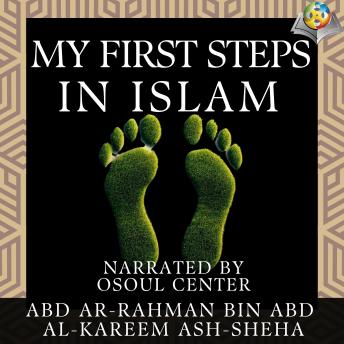 Download My First Steps in Islam by Abd Ar-Rahman Bin Abd Al-Kareem Ash-Sheha