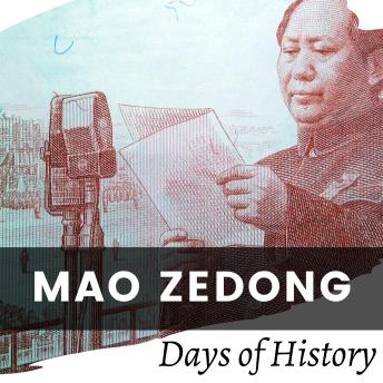 Download Mao Zedong: A Biography of the Chinese Revolutionary by Days Of History