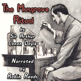 The Sherlock Holmes and the Adventure of the Musgrave Ritual: A Robin Reads Audiobook