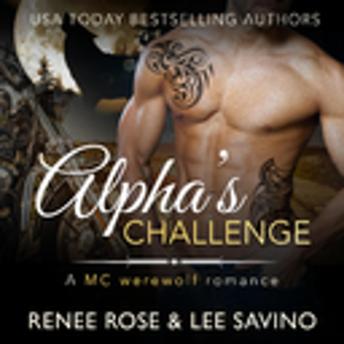Download Alpha's Challenge: An MC Werewolf Romance by Renee Rose, Lee Savino