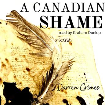 A Canadian Shame: The Indian Act and Residential Schools