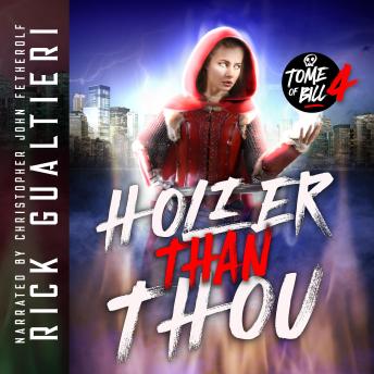 Holier Than Thou: A Horror Comedy Calamity