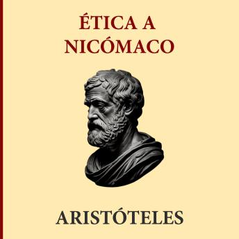 [Spanish] - Ética a Nicómaco