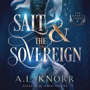 Salt & the Sovereign: A YA mermaid fantasy