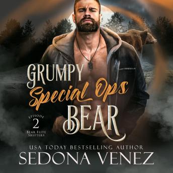 Grumpy Special Ops Bear: Episode 2: A Fated Mates Paranormal Romance