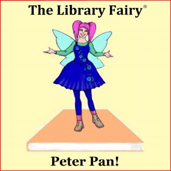 Peter Pan: The classic story brought to life!