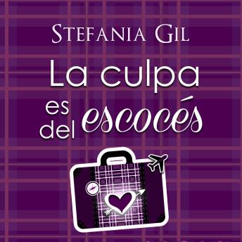 [Spanish] - La culpa es del escocés: Romance en Escocia