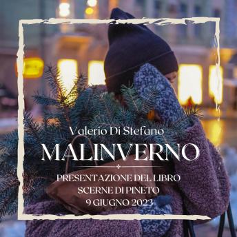 [Italian] - Valerio Di Stefano - Malinverno - Presentazione del libro - Scerne di Pineto, 9 giugno 2023: Evento pubblico