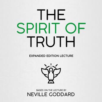 The Spirit Of Truth: Expanded Edition Lecture