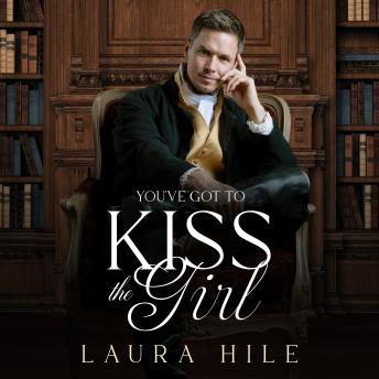 Download You've got to Kiss the Girl by Laura Hile