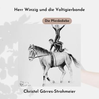 [German] - Herr Winzig und die Voltigierbande: Die Pferdediebe