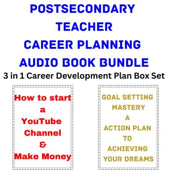 Postsecondary Teacher Career Planning Audio Book Bundle: 3 in 1 Career Development Plan Box Set
