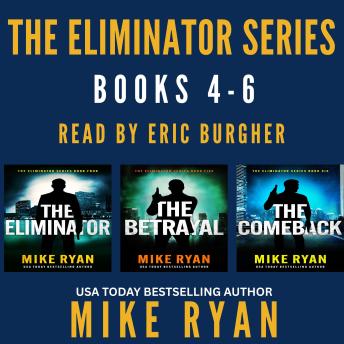 The Eliminator Series Books 4-6