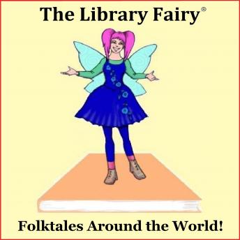 Folktales Around the World!: Fun Interactive Stories for Children