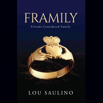 Framily: Friends Considered Family