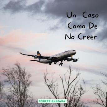 [Spanish] - Un Caso Como De No Creer