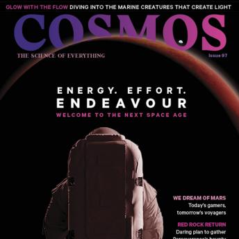 Cosmos Issue 97: Energy. Effort. Endeavour.