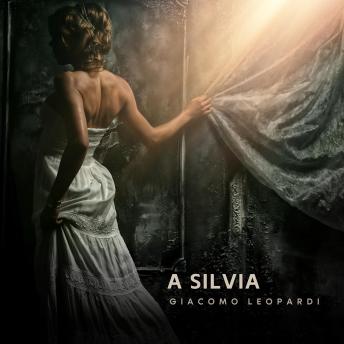 [Italian] - A Silvia: da 'Canti'