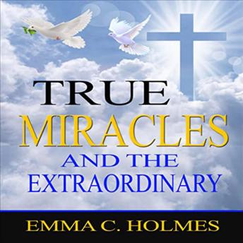 True Miracles and the Extraordinary: None