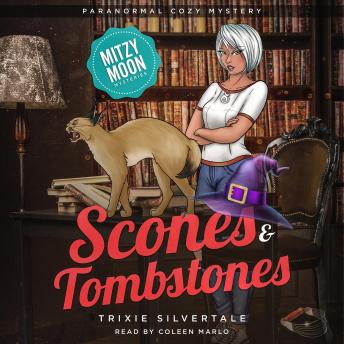 Scones and Tombstones: Paranormal Cozy Mystery
