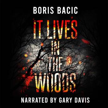 It Lives In The Woods