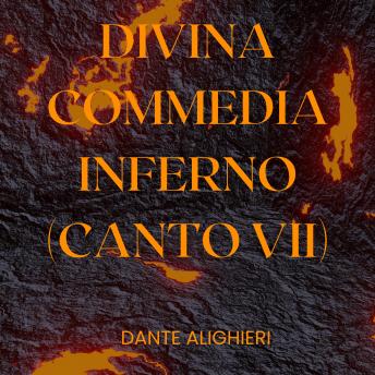 [Italian] - Divina Commedia - Inferno - Canto VII