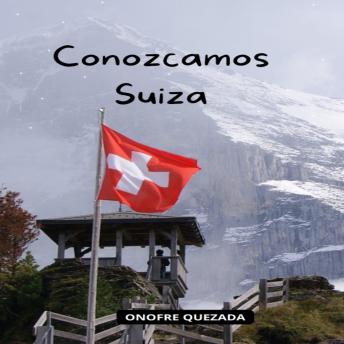 [Spanish] - Conozcamos Suiza