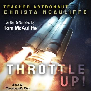 Throttle Up!: Teacher Astronaut Christa McAuliffe