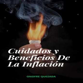 [Spanish] - Cuidados y Beneficios De La Inflación