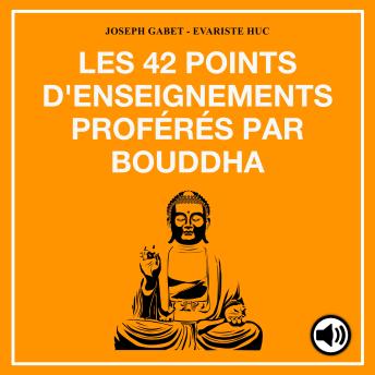 [French] - Les 42 points d'enseignements proférés par Bouddha
