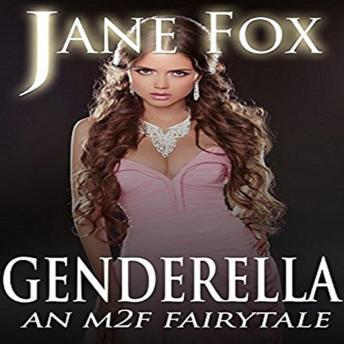 Genderella: An M2F Fairytale