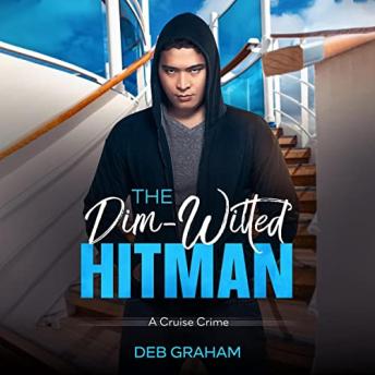 The Dim-Witted Hitman: a cruise crime