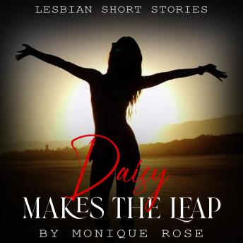 Download Daisy Makes The Leap: Lesbian Short Story by Monique Rose