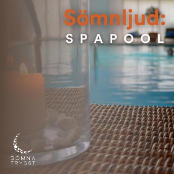 [Swedish] - Sömnljud:: Spa pool