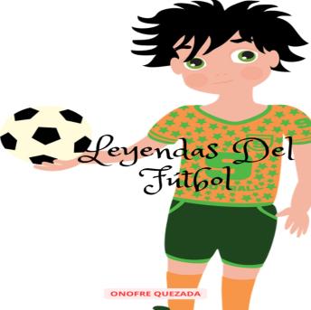 Leyendas Del Fútbol, Onofre Quezada