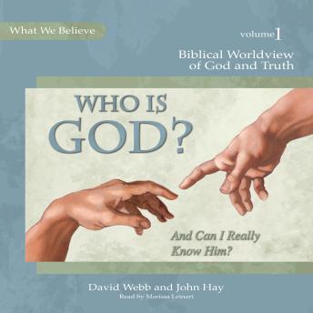 Who Is God? (And Can I Really Know Him?)