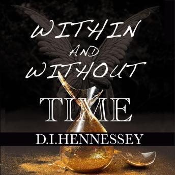 Within and Without Time: Within and Without Time - Book 1